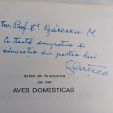 ATLAS DE ANATOMIA PASARILOR DOMESTICE-V.GHETIE CU DEDICATIE SI SEMNATURA-1981 X3.