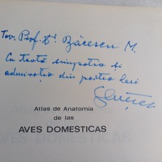 ATLAS DE ANATOMIA PASARILOR DOMESTICE-V.GHETIE CU DEDICATIE SI SEMNATURA-1981 X3.