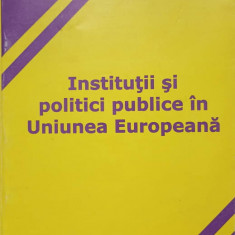 INSTITUTII SI POLITICI PUBLICE IN UNIUNEA EUROPEANA-SORIN BOCANCEA