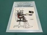 IDENTIFICAREA ȘI CONTROLUL RISCURILOR PROFESIONALE &Icirc;N UTILIZAREA VIDEOTERMINALELOR * GHID * 2005 * 4 4 3