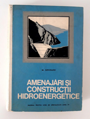 M Sipiceanu Amenajari si constructii hidroenergetice foto