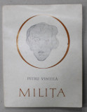 DEDICATIA MILITEI PETRASCU PE VOLUMUL &#039; MILITA &#039; de PETRU VINTILA , 1972
