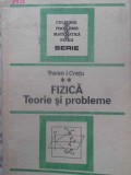 FIZICA, TEORIE SI PROBLEME PENTRU BACALAUREAT SI EXAMENELE DE ADMITERE VOL.2-TRAIAN I. CRETU-263225