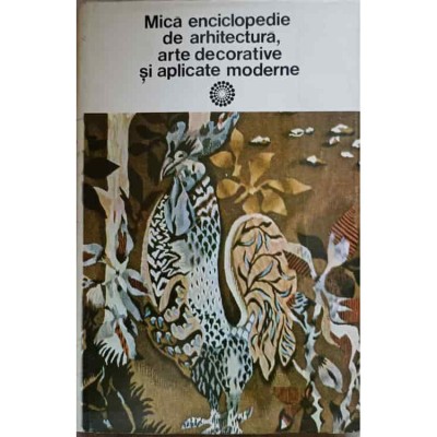 Mică enciclopedie de arhitectură, arte decorative și aplicate moderne foto