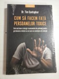 CUM SA FACEM FATA PERSOANELOR TOXICE - DR. TIM CANTOPHER