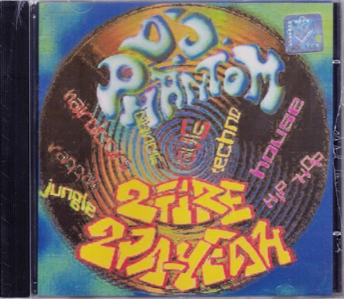 CD Tehno: D.J. Phantom &ndash; 2 Fire, 2 Pa-Yeah ( 1996, original, SIGILAT - vezi descriere )