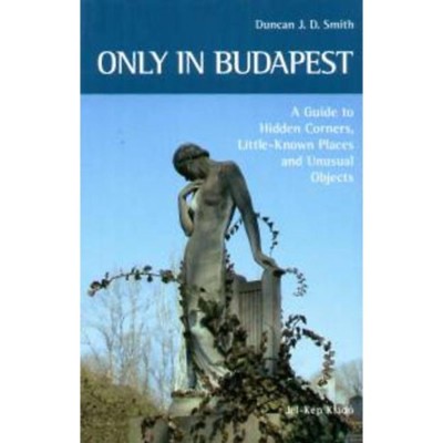 Only in Budapest - Duncan J. D. Smith foto