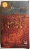 Lanturile de aur. Al doilea volum al seriei Regina Palmyra &ndash; Antoine B. Daniel