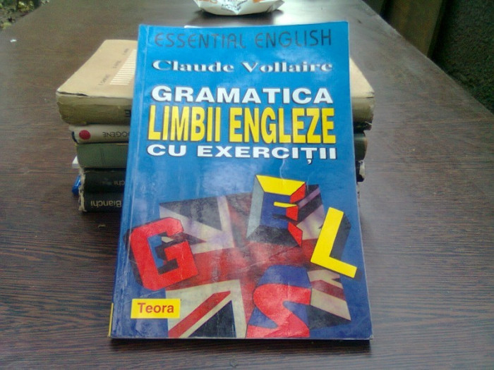 Gramatica limbii engleze cu exercitii - Claude Vollaire