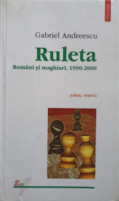 RULETA. ROMANI SI MAGHIARI, 1990-2000-GABRIEL ANDREESCU foto