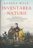 Inventarea naturii - Andrea Wulf