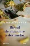 Cumpara ieftin Biroul de elucidare a destinelor/Gaelle Nohant