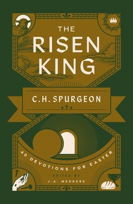 The Risen King: 40 Devotions for Easter from C.H. Spurgeon foto