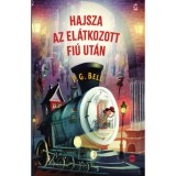 Hajsza az el&aacute;tkozott fi&uacute; ut&aacute;n - P. G. Bell