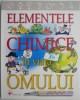 Carte Elementele Chimice in Viata Omului, Noua sau de Anticariat, Stare Buna