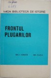 Frontul Plugarilor (1933-1953) - Gh. I. Ionita, Gh. Tutui - Carte Istorie