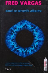 Omul cu cercurile albastre - 2011 - Fred Vargas (AL248)