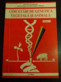 Cercetari De Genetica Vegetala Si Animala Volumul Iv - Colectiv ,544444