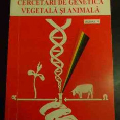 Cercetari De Genetica Vegetala Si Animala Volumul Iv - Colectiv ,544444