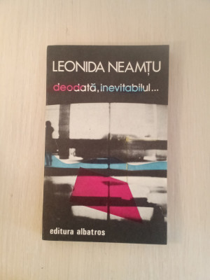 Leonid Neamțu - deodată, inevitabilul... foto