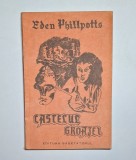 Castelul groazei &ndash; Aut. Eden Phillpotts, Ed. Săgetătorul, 1990
