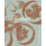 Carte Gastronomie On Sundays: Long Lunches Through the Seasons - Dave Verheul, Carte Engleza
