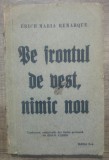 Pe frontul de vest, nimic nou - Erich Maria Remarque