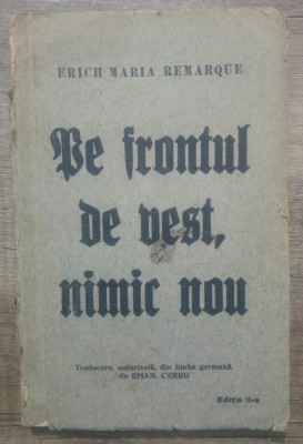 Pe frontul de vest, nimic nou - Erich Maria Remarque foto