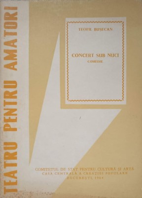 CONCERT SUB NUCI. COMEDIE-TEOFIL BUSECAN-237066 foto