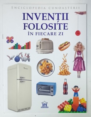 INVENTII FOLOSITE IN FIECARE ZI , SERIA &amp;#039; ENCICLOPEDIA CUNOASTERII &amp;#039; , 2024 foto