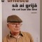 Valentin URITESCU Sa ai grija de cel bun din tine (amintiri)