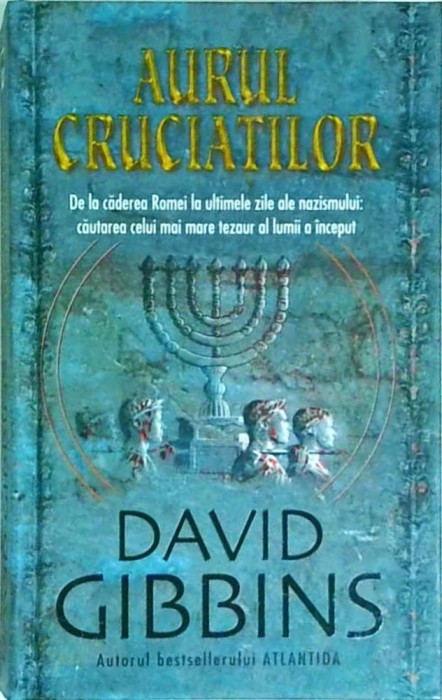 David Gibbins - Aurul Cruciatilor