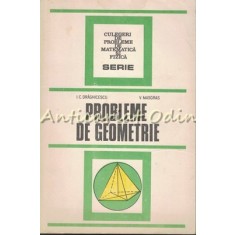 Probleme De Geometrie - I. C. Draghicescu, V. Masgras