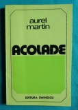 Aurel Martin &ndash; Acolade ( despre Nichita Stanescu si Arghezi )