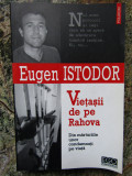 Eugen Istodor - Viețașii de pe Rahova: din mărturiile unor condamnați pe viață