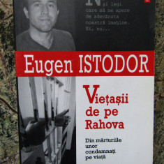 Eugen Istodor - Viețașii de pe Rahova: din mărturiile unor condamnați pe viață