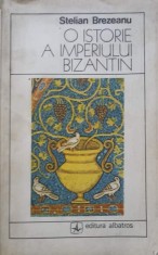 O ISTORIE A IMPERIULUI BIZANTIN-STELIAN BREZEANU-220296