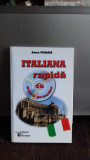 ITALIANA RAPIDA. CURS PRACTIC CU CD - ANCA PIOARA