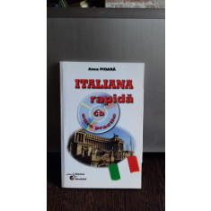 ITALIANA RAPIDA. CURS PRACTIC CU CD - ANCA PIOARA