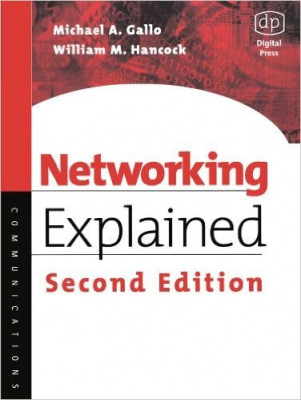 Networking Explained [Second Edition] - Michael A. Gallo foto