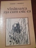 VANATOAREA ASA CUM ESTE EA-ALEXANDRU T.DRAGANESCU