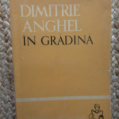 Dimitrie Anghel - In gradina - Editura Tineretului - 1963