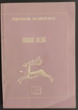 Cumpara ieftin TEODOR SCORTESCU - MAGIE ALBA (1932 / 1952) [pref. MIHAELA CONSTANTINESCU / JURNALUL LITERAR, 2000]