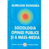 Aurelian Bondrea - Sociologia opiniei publice si a mass-media - 135916