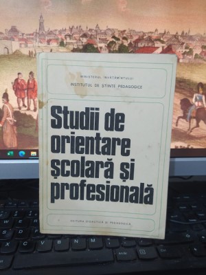 Studii de orientare școlară și profesională, Chircev și Salade, Buc. 1971, 120 foto