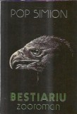Zooroman Bestiariu Simion Pop Editura Dacia 1981 Literatura Romana Clasica Carti Vechi