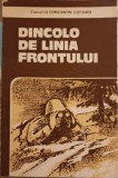 DINCOLO DE LINIA FRONTULUI. LUPTATORII ROMANI IN CERCETARE PE FRONTUL ANTIHITLERIST-CONSTANTIN COTULBEA-246817