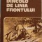DINCOLO DE LINIA FRONTULUI. LUPTATORII ROMANI IN CERCETARE PE FRONTUL ANTIHITLERIST-CONSTANTIN COTULBEA-246817