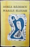 HORIA BADESCU - MARILE ELEUSII (VERSURI, volum de debut - 1971)