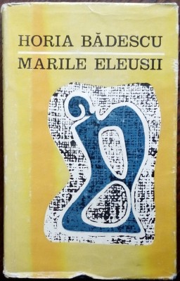 HORIA BADESCU - MARILE ELEUSII (VERSURI, volum de debut - 1971) foto
